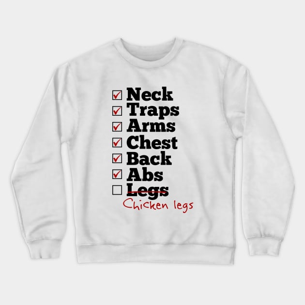 Chicken legs body building Crewneck Sweatshirt by mailboxdisco